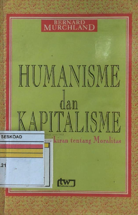 HUMANISME DAN KAPITALISME PRMIKIRAN TENTANG MORALITAS